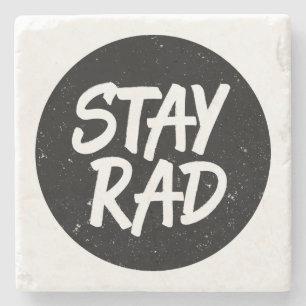 Stay Rad Typography Stone Coaster
