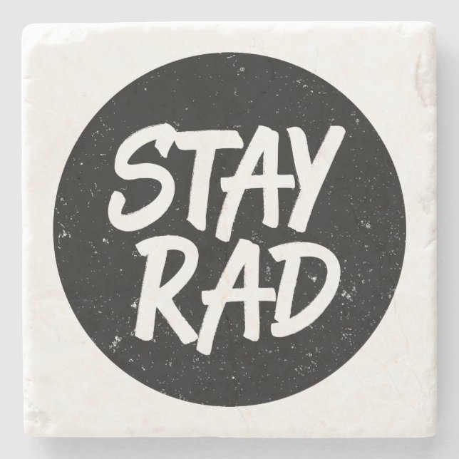 Stay Rad Typography Stone Coaster (Front)