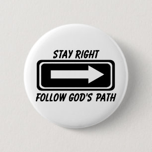Stay right follow Gods path Christian street sign 2 Inch Round Button