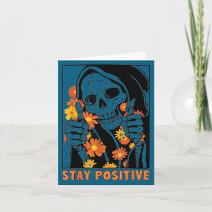 Stay Sitive Skeleton Halloween Motivational Funny  Card
