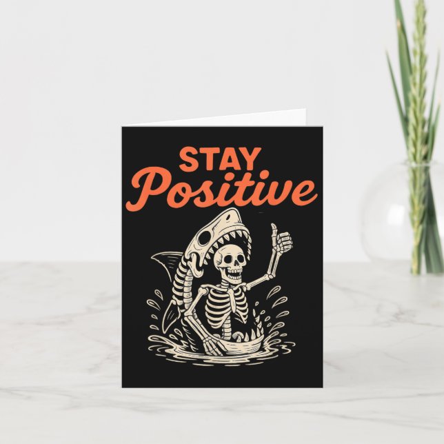 Stay Sitive Skeleton Shark Funny Halloween Funny  Card (Front)
