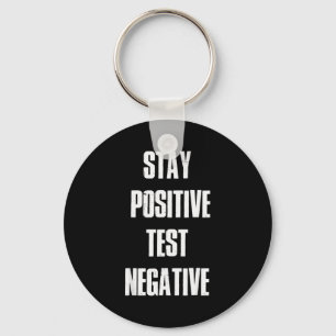Stay Sitive Test Negative - Sitive Christmas Gift Keychain