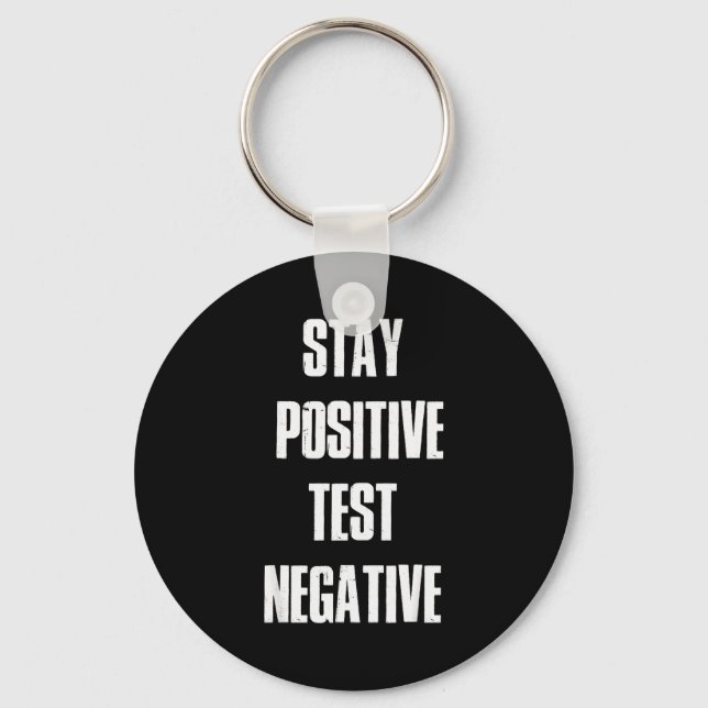 Stay Sitive Test Negative - Sitive Christmas Gift  Keychain (Front)