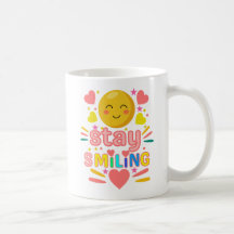 Stay Smiling Mug - Cute Happy Face Coffee Mug