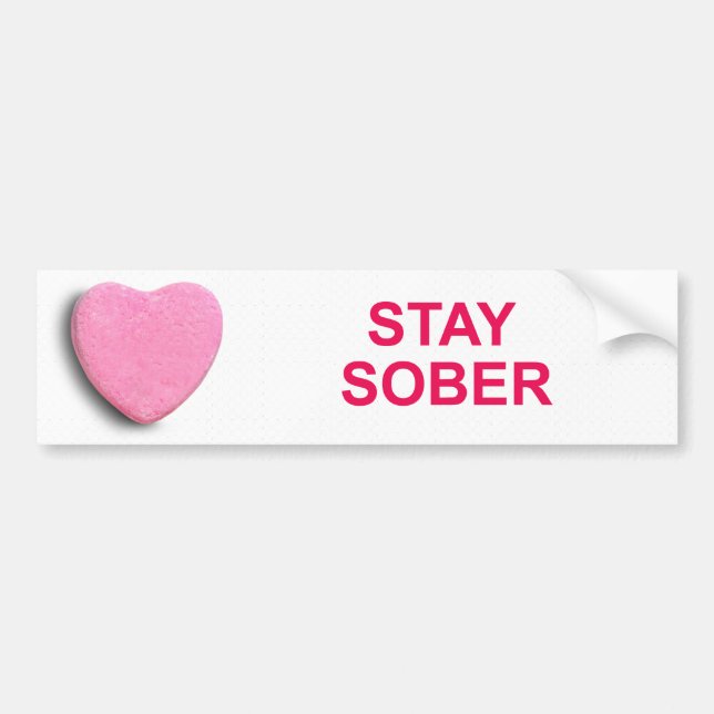 STAY SOBER CANDY HEART BUMPER STICKER (Front)