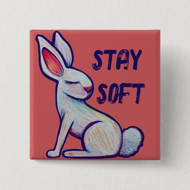 Stay Soft Spring Bunny Rabbit                      2 Inch Square Button (Front)