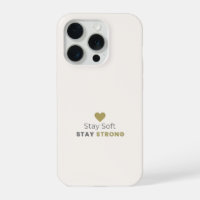Stay Soft Stay Strong Minimal Motivational iPhone