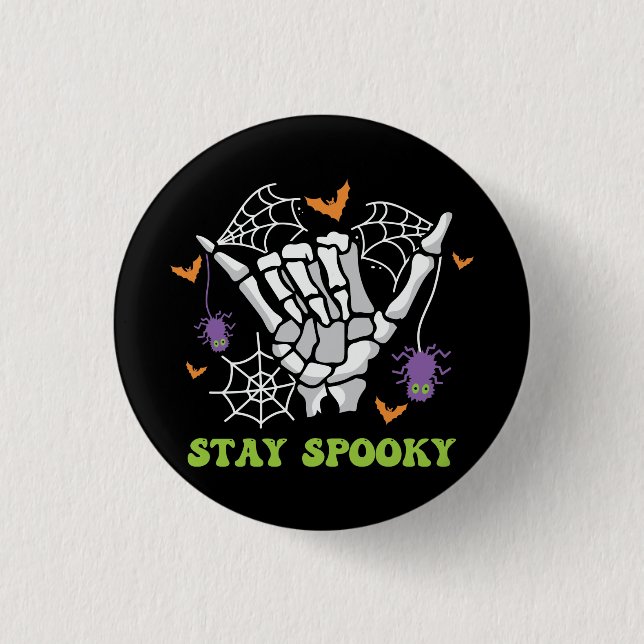 Stay Spooky Halloween Skeleton Hand 1 Inch Round Button (Front)