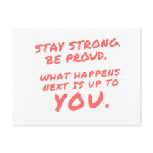 Stay Strong Be Proud Inspirational Quotes Postcard