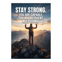 Stay Strong Capable Resilient Mountain Poster