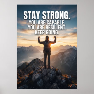 Stay Strong Capable Resilient Mountain Poster