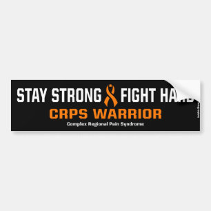 STAY STRONG FIGHT HARD...CRPS BUMPER STICKER