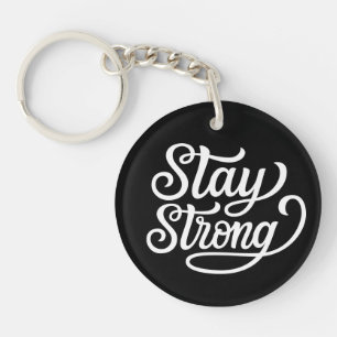 Stay Strong Keychain