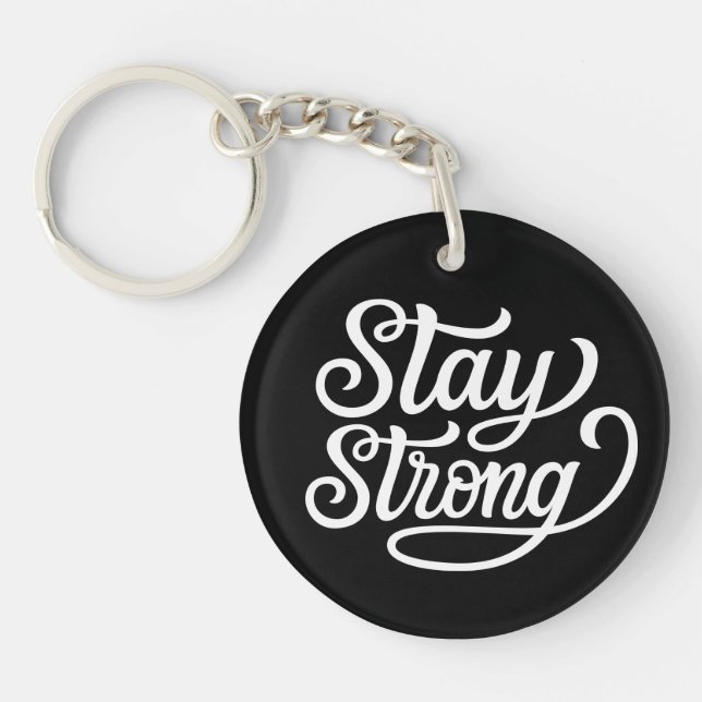 Stay Strong Keychain (Front)