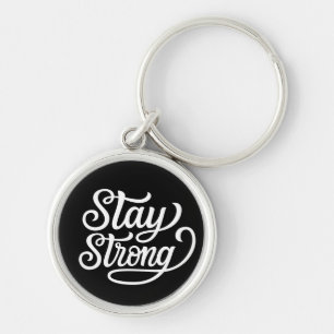 Stay Strong Keychain