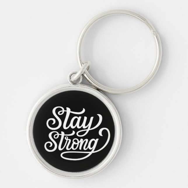 Stay Strong Keychain (Front)