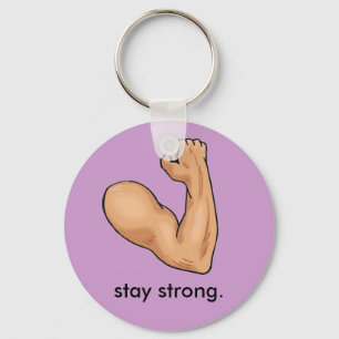 STAY STRONG. KEYCHAIN