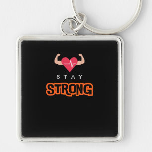 Stay Strong Keychain