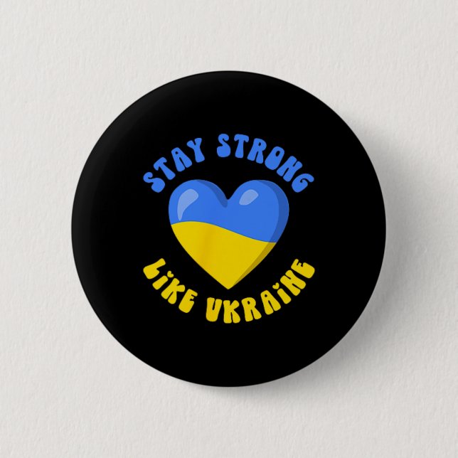 Stay Strong Like Ukraine  2 Inch Round Button (Front)