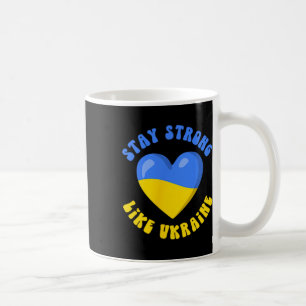 Stay Strong Like Ukraine Coffee Mug