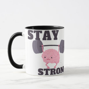 Stay Strong Motivation  Mug