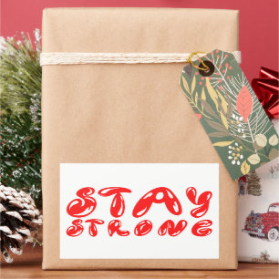 STAY STRONG motivational graffiti style Sticker
