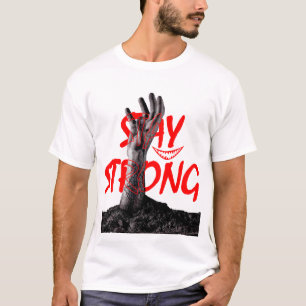 Stay Strong Motivational Quote Design  T-Shirt