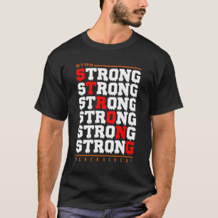 Stay Strong Motivational T-Shirt Design
