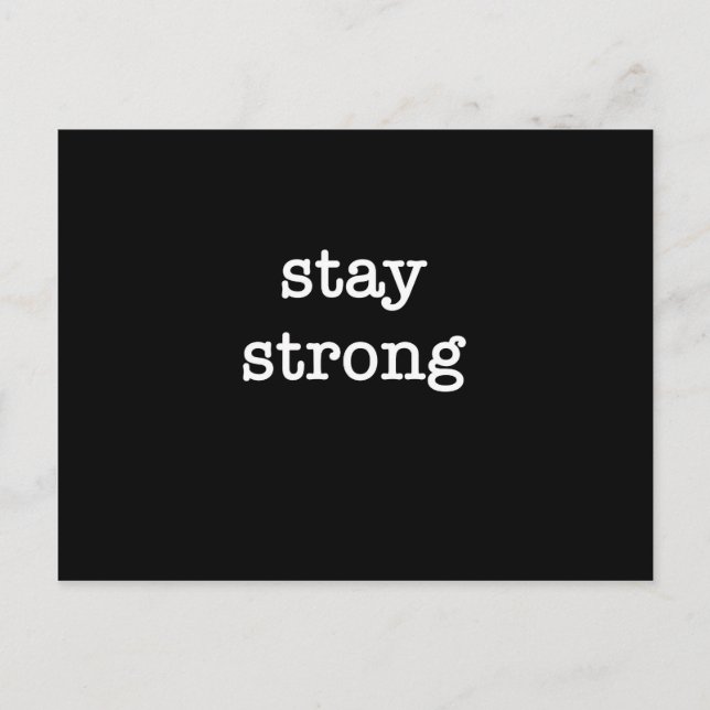Stay Strong Postcard (Front)