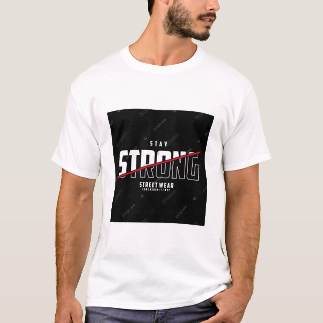 STAY STRONG. TEXT PRINTED T-SHIRT (Front)