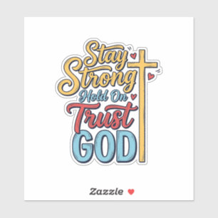 Stay Strong Trust God Christian Cross Shirt Design