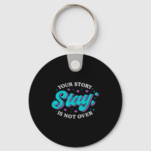Stay Suicide Prevention Awareness Mental Health Su Keychain