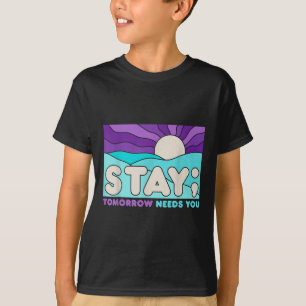 Stay Suicide Prevention Awareness Mental Health Su T-Shirt