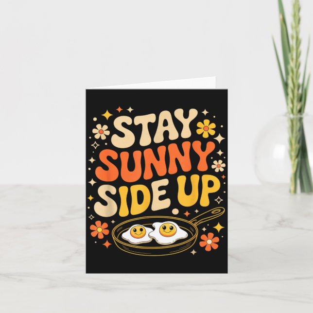 Stay Sunny Side Up Funny Egg Breakfast Sitivity  Card (Front)
