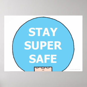 STAY SUPER SAFE (headshot) 28 x 20" Value Poster