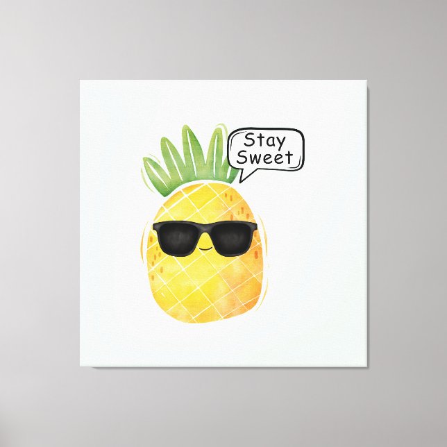Stay Sweet Pineapple Cartoon Fun Canvas Print (Front)