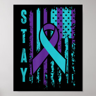 Stay _ Teal & Purple Ribbon Usa Flag _ Suicide Poster