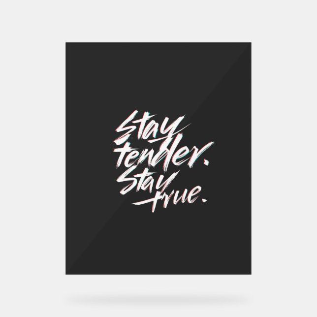 Stay Tender, Stay True (Recto)