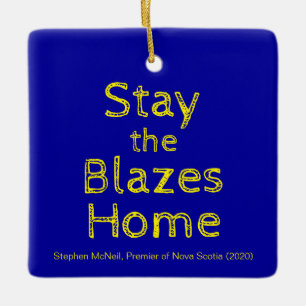 Stay the Blazes Home Ceramic Ornament