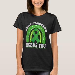 Stay Tomorrow Needs You Mental Health Awareness Ra T-Shirt