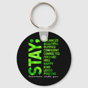 Stay Tomorrow Needs You Mental Health Matters Keychain