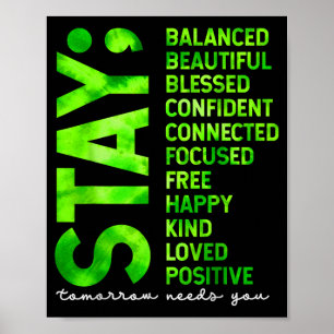 Stay Tomorrow Needs You Mental Health Matters Poster