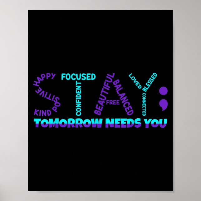 Stay tomorrow needs you prevention awareness week  poster (Front)