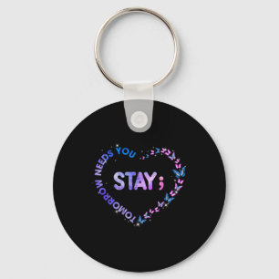 Stay Tomorrow Needs You Semicolon Heart Suicide Pr Keychain
