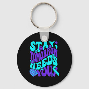 Stay Tomorrow Needs You Semicolon Suicide Preventi Keychain