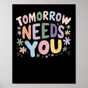 Stay Tomorrow Needs You Suicide Prevention Awarene Poster