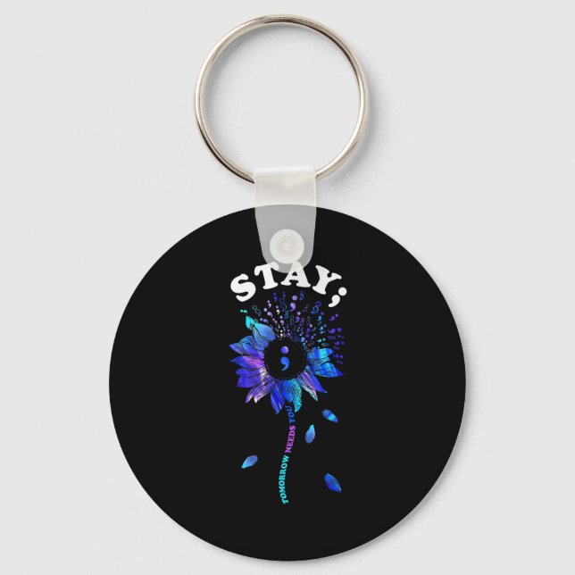 Stay Tomorrow Needs You Sunflower Suicide Awarenes Keychain (Front)