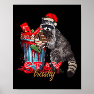 Stay Trashy Christmas Raccoon Funny Matching Famil Poster