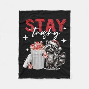 Stay Trashy Christmas Raccoon Xmas Trash Panda Rac Fleece Blanket