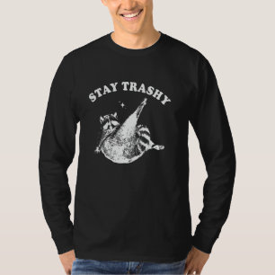 Stay Trashy Funny Raccoon Trash Panda Raccoon Meme T-Shirt